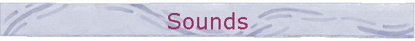 Sounds