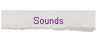 Sounds